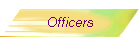 Officers