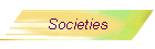 Societies